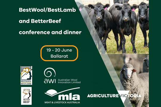 BestWool/Best Lamb and BetterBeef conference and dinner, 19-20 June Ballarat